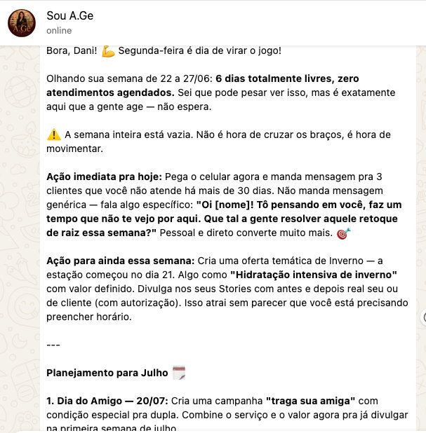 Mensagem real da Gê no WhatsApp: analisa a semana, aponta a agenda vazia com acolhimento e entrega ações concretas com o texto pronto pra reativar clientes
